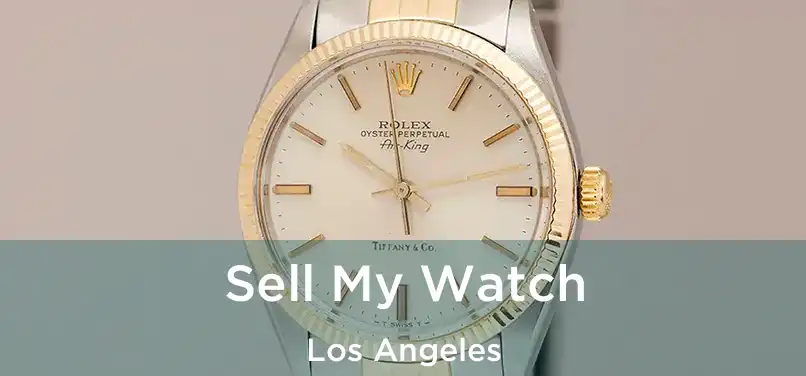  Sell My Watch Los Angeles